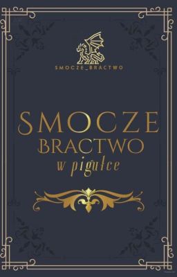 Smocze Bractwo w Pigułce