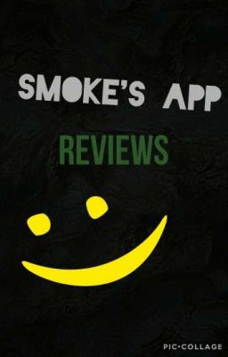 Smoke's App Reviews