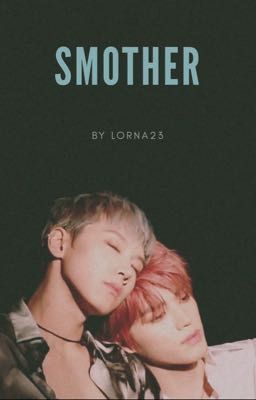 Smother / Taeten