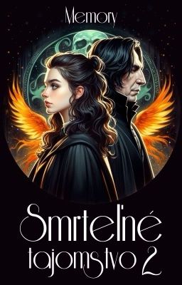 Smrteľné tajomstvo 2 [HP FANFICTION]