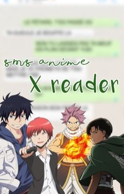 Sms anime x reader 