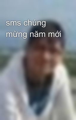 sms chúng mừng năm mới