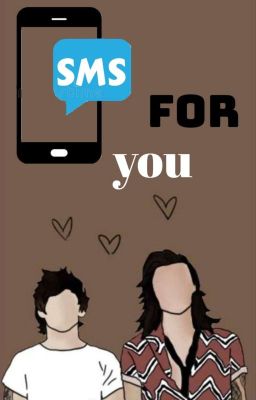 SMS for you   || Larry Stylinson