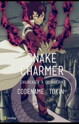 Snake Charmer [Cobra/Erik x Reader]