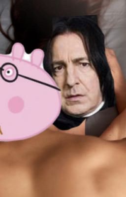 Snape x Daddy Pig // smut