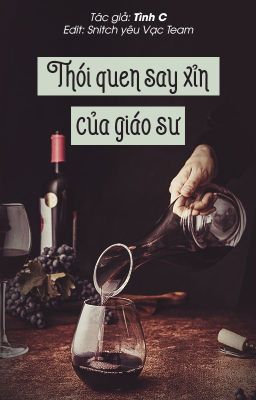 [Snarry] Thói quen say xỉn của giáo sư