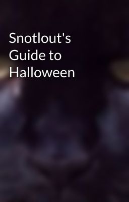 Snotlout's Guide to Halloween