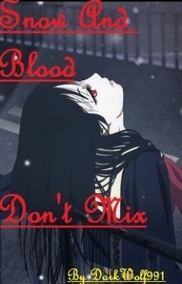 Snow And Blood Don't Mix... (Naruto Fan Fiction)