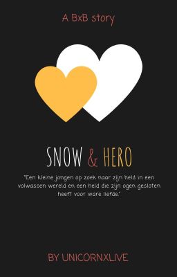 Snow & Hero