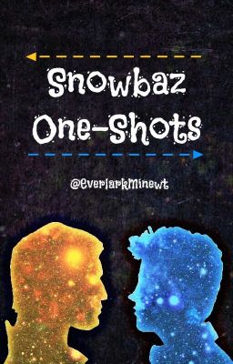 Snowbaz One-Shots