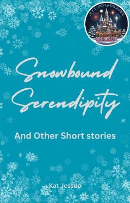 Snowbound Serendipity and Other Short stories