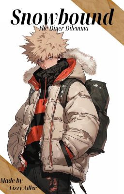 Snowbound: The Diner Dilemma || Bakugo x fem reader