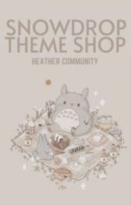 Snowdrop Theme Shop [CLOSED]