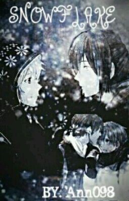 •SNOWFLAKE• (Yaoi) 