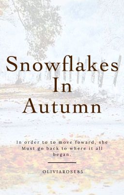 Snowflakes In Autumn (A Novella)