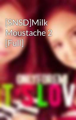 [SNSD]Milk Moustache 2 [Full]