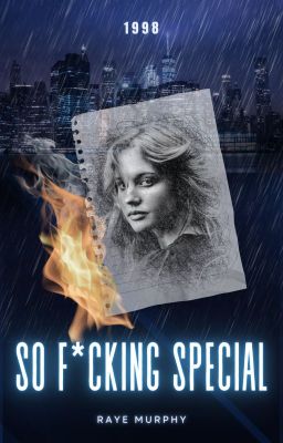 So F*cking Special: 1998 (Book 2, The So F*cking Special Series) SNEAK PEEK