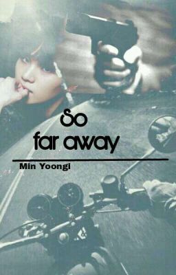 So Far Away