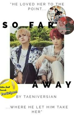 So Far Away || Taehyung and Jungkook ff