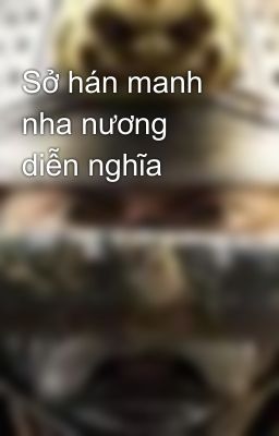 Sở hán manh nha nương diễn nghĩa