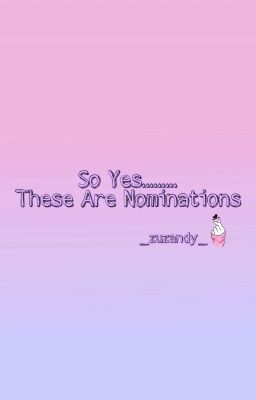 So Yes, These Are The Nominations 