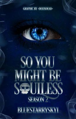 So You Might be Soulless (Season 2)