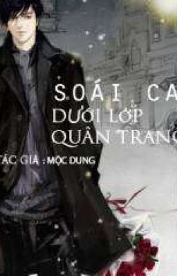 SOÁI CA DƯỚI LỚP QUAN TRANG