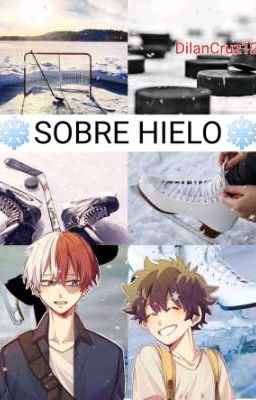 SOBRE HIELO [TodoDeku]