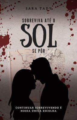 Sobreviva até o sol se por. (Livro 2)