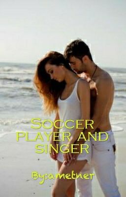 Soccer player and singer