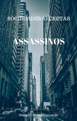 Sociedades Secretas: ASSASSINOS