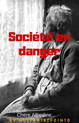 Société en danger ~