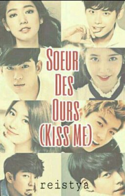 Soeur Des Ours (Kiss Me)  ✓