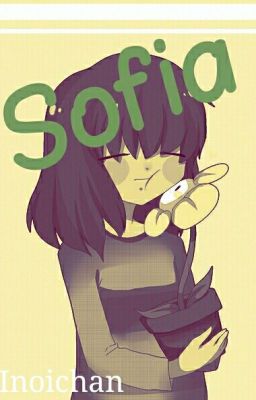 Sofia || Undertale fanfiction ZAWIESZONE