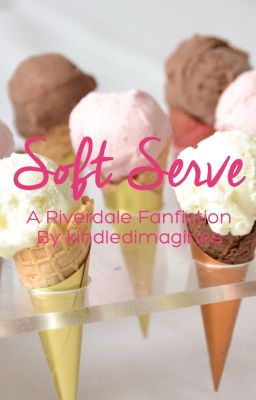 Soft Serve (Jughead x Reader)