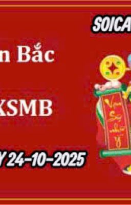 Soi cầu ngày 24-10-2025 - dự đoán phân tích chuẩn xác 100%