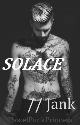 Solace // Jank (JoshxFrank) ON HOLD