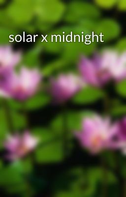 solar x midnight