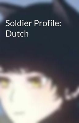 Soldier Profile: Dutch