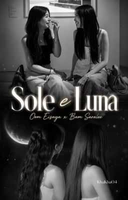 SOLE E LUNA