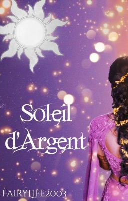 Soleil d'Argent [TERMINÉ]