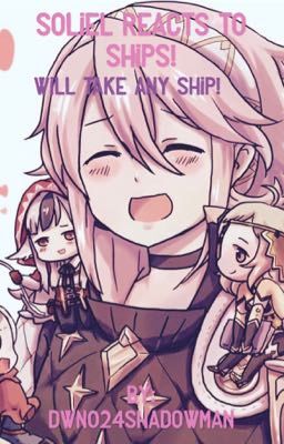 Soliel Reacts to ships!