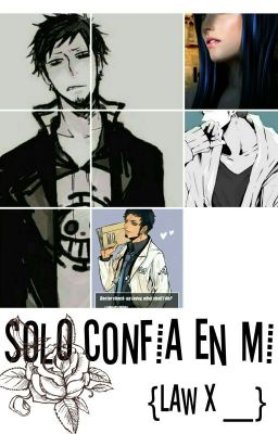 Solo confia{Law X __}