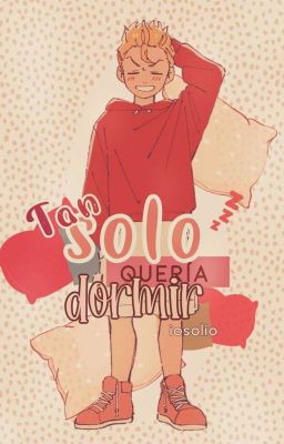 Solo quiero dormir | MaiTake