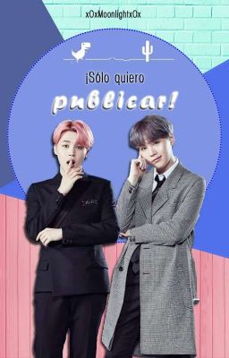 Sólo Quiero Publicar [YoonMin O.S]