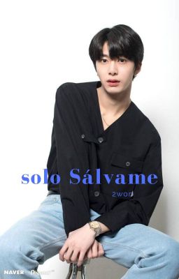 Solo sálvame (2won)