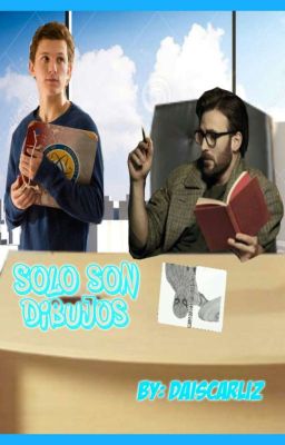 Solo son dibujos...[SpideyShield]