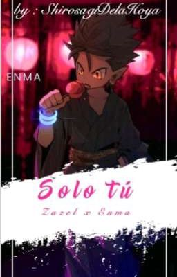 Solo tú [ Zazel x  Lord Enma ]