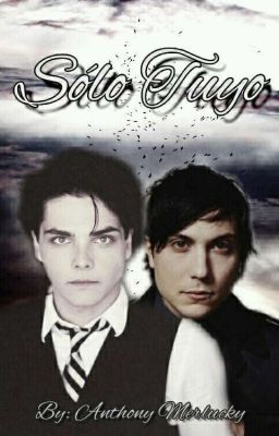 Sólo Tuyo ||Frerard||