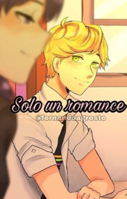 Solo un romance  (tu y chatnoir/adrien)+18(español)